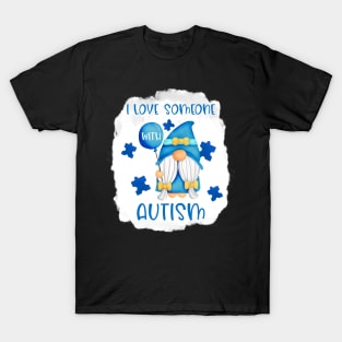 Gnome I Love Someone Autism T-Shirt